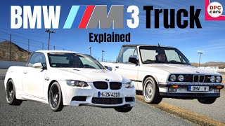 BMW M3 Pickup Truck Explained Bmw M3 Pick Up