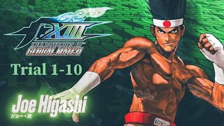 The King Of Fighter XIII | Joe Higashi Trial 1-10