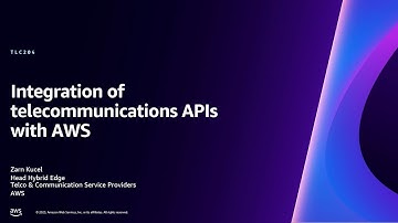 AWS re:Invent 2023 - Integration of telecommunications APIs with AWS (TLC204)