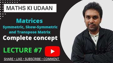 Algebra of matrices|class 12 Maths|Transpose, Symmetric, Skew-Symmetric Matrix|HSC board| Lec 7