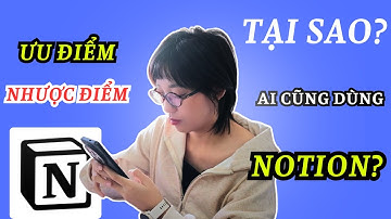 Tại sao những người bận rộn lại sử dụng Notion sắp xếp lịch trình và quản lý công việc hoàn hảo?