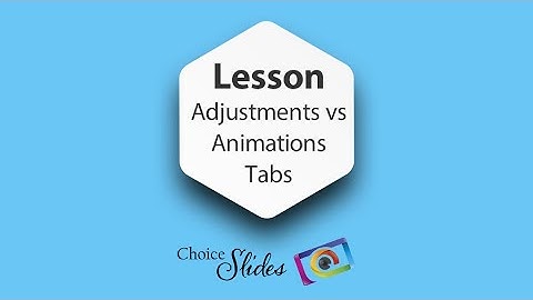 Lesson - Adjustments vs Animations Tabs in Photopia