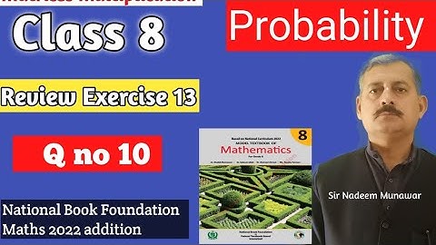 Class 8 Review Exercise 13 Q no 10 NBF Maths Review Ex 13 Find Probability Sir Nadeem Munawar