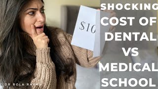 SHOCKING: Cost difference of dental vs medical school!!!!