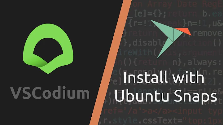 Install VSCodium with Snap on Ubuntu