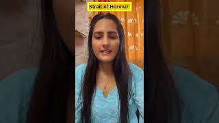 Strait of Hormuz # world geopolitics #geography #environment
