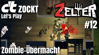 Zelter #12: Zombie-Übermacht