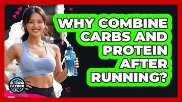 Why Combine Carbs And Protein After Running?