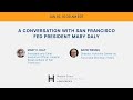 A conversation with San Francisco Fed President Mary Daly