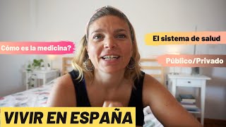 Cómo es el SISTEMA de SALUD ESPAÑOL 🇪🇸| Vivir en España