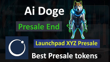 Ai Doge Presale End...? | Launchpad XYZ Presale Update | Best Presale Tokens News Today
