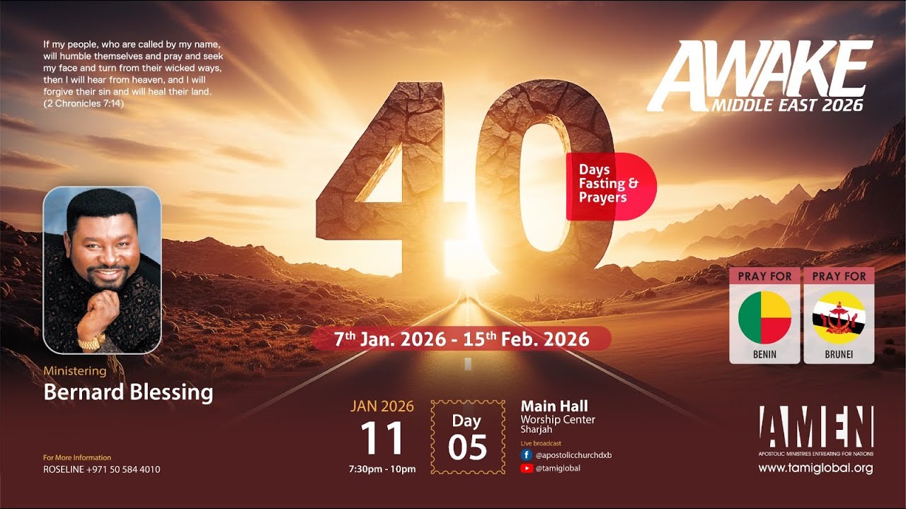 AWAKE MIDDLE EAST 2026 | DAY 05 | Pastor Bernard Blessing | Apostolic Church | 11th January 2026