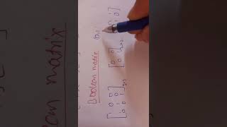 Boolean matrices (shortcut in 5sec)