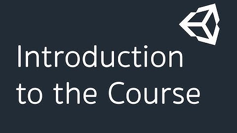 Introduction to the Course in Unity. (Part-1)