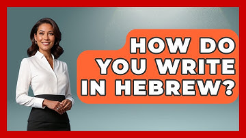 How Do You Write In Hebrew? - Jewish Teachings For All