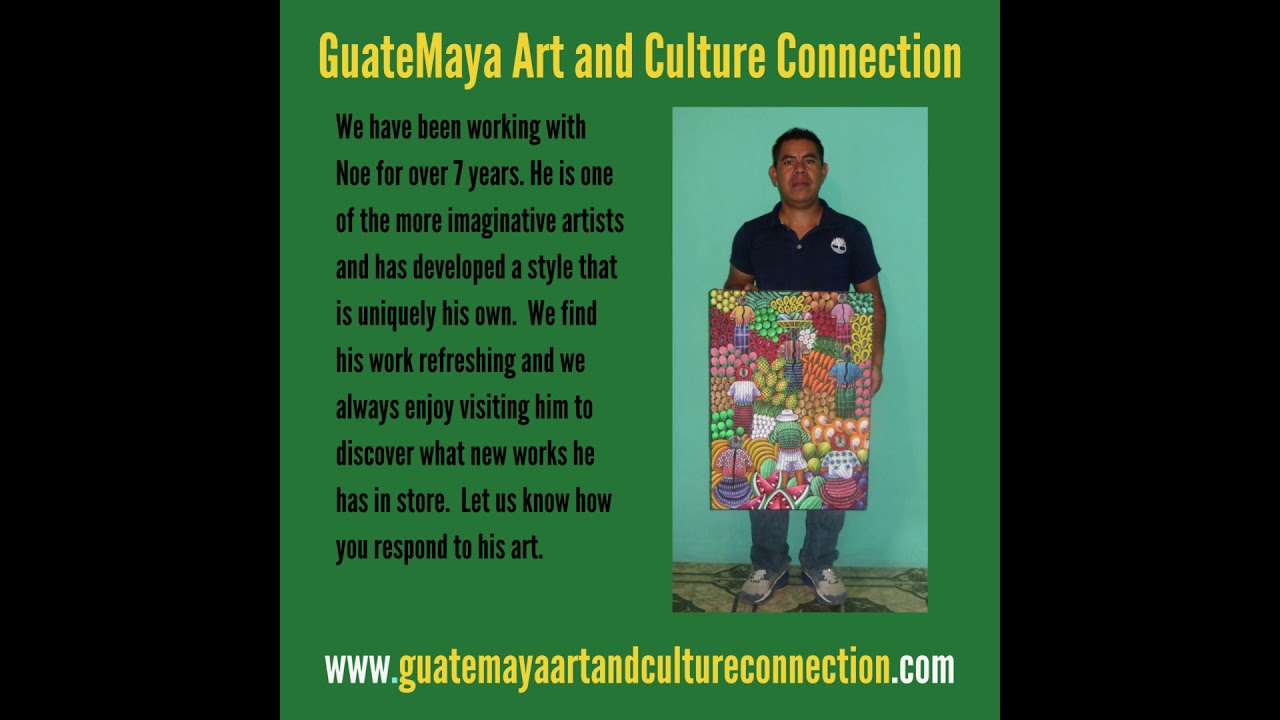 The paintings of Noe Edel Yojcum of San Juan La Laguna, Guatemala