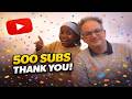 500 Subscribers - thank you!