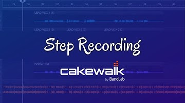Step Recording in Cakewalk by Bandlab