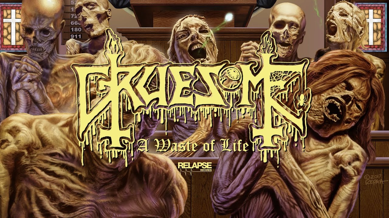 ⁣GRUESOME - A Waste of Life (Lyric Video)