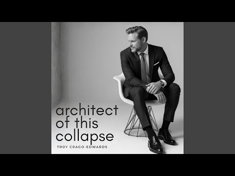Architect of This Collapse (Audio Only)