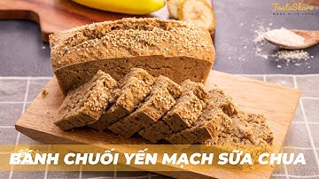 CÁCH LÀM BÁNH CHUỐI YẾN MẠCH SỮA CHUA | TasteShare