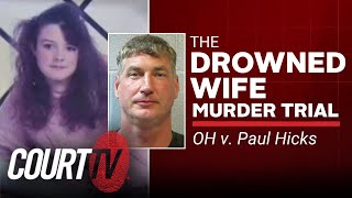 OH v. Paul Hicks: Day 1 | Drowned Wife Murder Trial