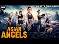 ASIAN ANGELS - Tamil Dubbed Hollywood Movies Full Movie HD | Hollywood Action Movies | Tamil Movies