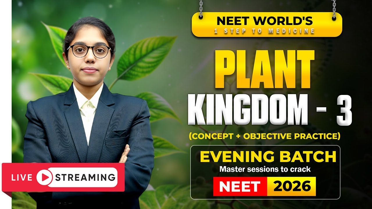 Plant Kingdom – Part 3 | Concept + Objective Practice | NEET 2026 ...