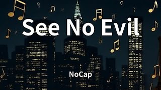 NoCap - See No Evil (Lyrics)
