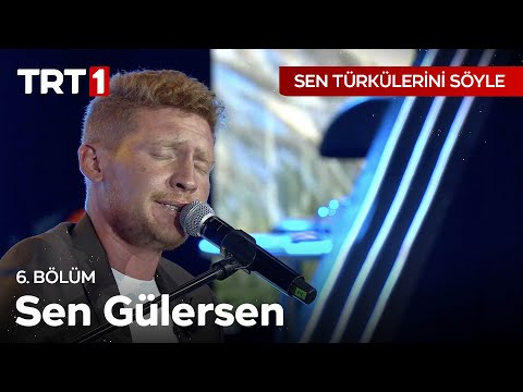 Sen Gülersen Gül Açılır - Sen Türkülerini Söyle 6. Bölüm @SenTurkuleriniSoyle