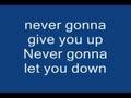 Rick Astley Never gonna give you up lyrics!!!