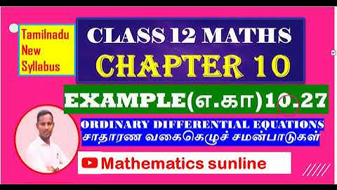 12th Maths|Example 10.27|எ.கா10.27|Chapter 10|Applications sums -Ordinary Differential Eqns-TM EM
