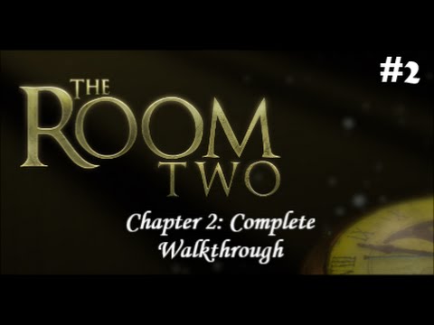 The Room 2 Chapter 2 Walkthrough