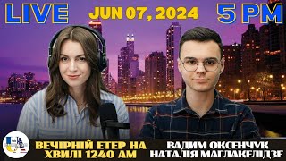 RADIO UA CHICAGO | ВЕЧІРНІЙ ЕТЕР - JUNE, 7