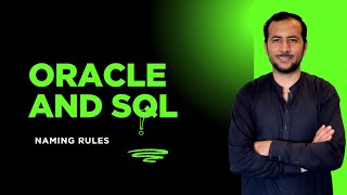 Oracle SQL Tutorial: Naming Rules | Beginner to Advanced | Video 85 (2025)