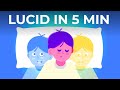 How to Lucid Dream in Just 5 Minutes