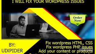 I will fix wordpress issues, wordpress errors or wordpress problem