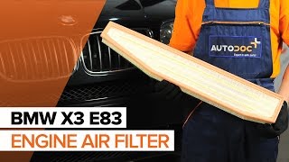 How to replace Air filters on BMW X3 (E83) - video tutorial