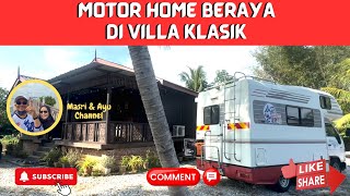 MOTOR HOME BERAYA DI VILLA KLASIK