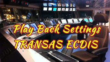 How to use Play Back settings| Transas Navi Sailor 4000 ECDIS  |@MarinerMahbub