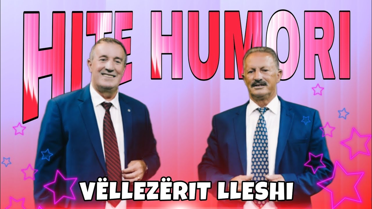 Vëllezërit Lleshi - Hitë Humori (Official Video 4K) 