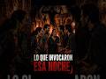 LO QUE INVOCARON ESA NOCHE… NO ERA HUMANO