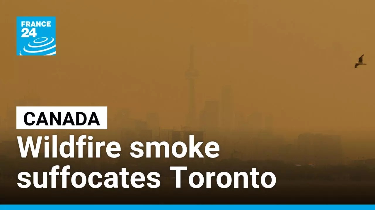 Toronto suffocates as wildfire smoke chokes city • FRANCE 24 English