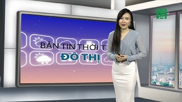 Thời tiết đô thị 11/06/2020 | VTC14