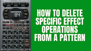 Roland SP 404 MK2 Tutorial : Delete Specific Effect Operations