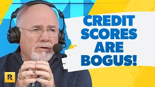 Why Credit Scores Are Completely Bogus!