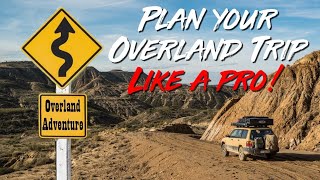 How to Plan an Overland Adventure in 5 Simple Steps + FREE Navigation Apps !