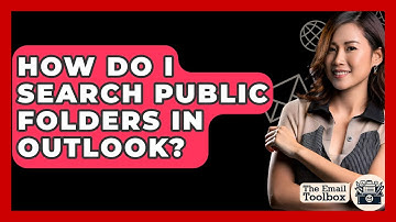 How Do I Search Public Folders In Outlook? - TheEmailToolbox.com