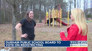 Durham Public School Board to vote on redistricting