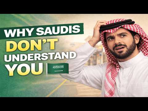 Why you don't understand Saudis (even if you studied Arabic)